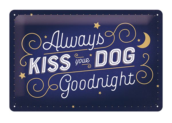 Retro metallposter Always kiss your dog goodnight 20x30 cm