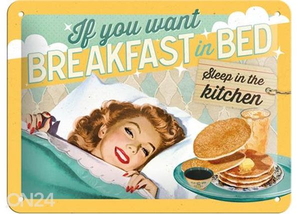 Retro metallposter If you want breakfast in bed 15x20cm