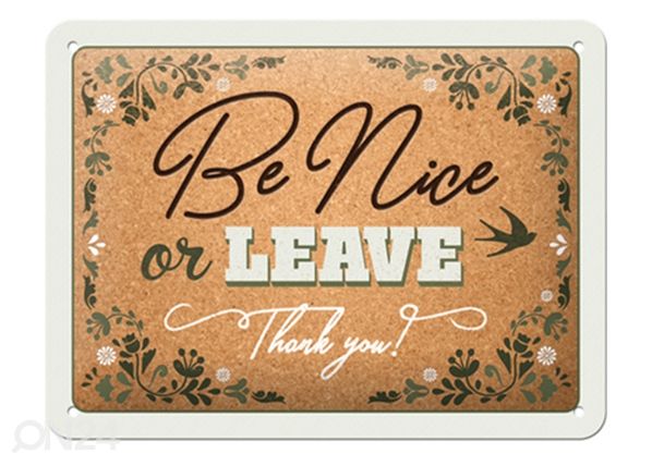 Retro metallposter Be nice or leave 15x20 cm