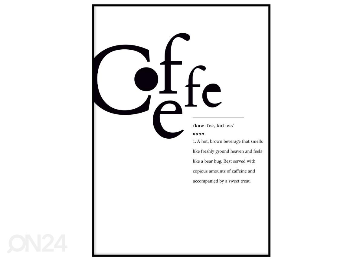 Poster Coffee 30x40 cm suurendatud