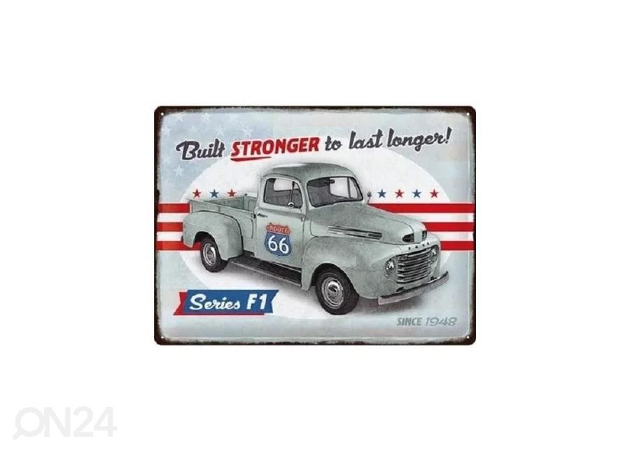 Retro metallposter Ford - F1 Built Stronger Since 1948 30x40 cm suurendatud