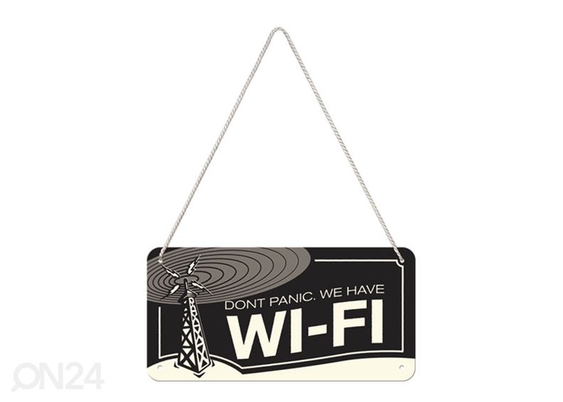 Retro metallposter Dont Panic We Have WI-FI 10x20 cm suurendatud