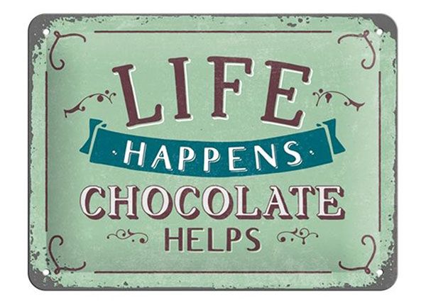 Retro metallposter Life happens... Chocolate helps 15x20 cm