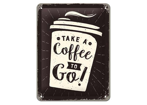 Retro metallposter Take a Coffee To Go 15x20 cm