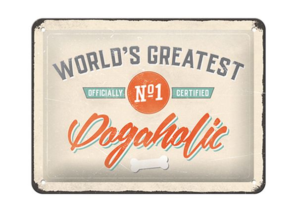 Retro metallposter World's Greatest Dogaholic 15x20 cm